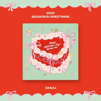 CHUU - 2025 SEASON'S GREETINGS [Happy CHUU's Day! Celebrate Me!]