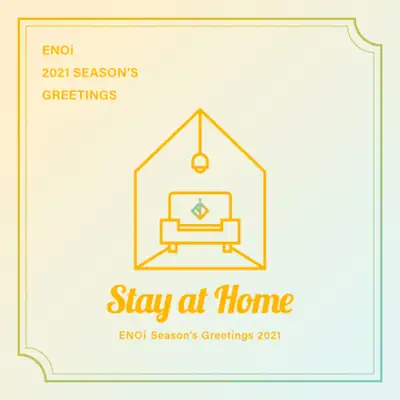 イエノアイ (ENOi) - [Stay at Home] 2021 シーズングリーティング [サウンドウェーブ単独特典]